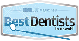 Voted Best Dentist by Honolulu Magazine